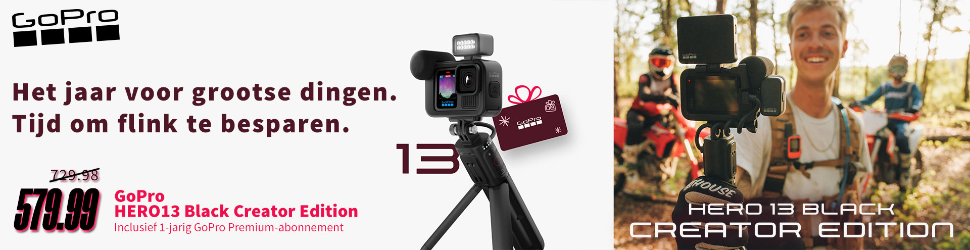 Bespaar € 150 op #GoProHERO13 Black Creator Edition en ontvang een ultieme alles-in-één-suite voor het maken van content voor slechts € 580 inclusief een 1-jarig GoPro Premium-abonnement!